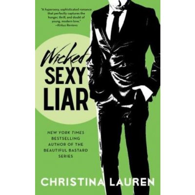 Wicked Sexy Liar - Christina Lauren