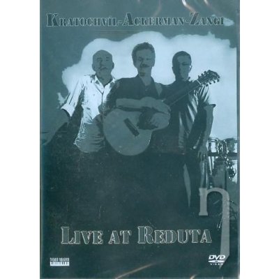 Kratochvíl/Ackerman/Zangi: Live At Reduta DVD