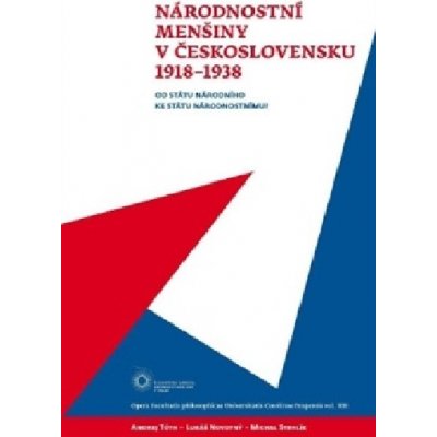 Lukáš Novotný Národnostní menšiny v Československu 1918–1938