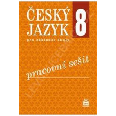 Český jazyk pro 8. ročník ZŠ - Pracovní sešit RVP - Eva Ho...