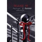 Release Me - J. Kenner – Zbozi.Blesk.cz