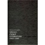 Dějiny české literatury 1945-1989 - IV.díl 1969-1989+CD – Sleviste.cz