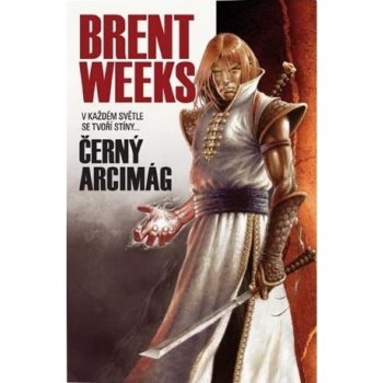 Černý arcimág Brent Weeks