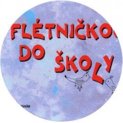 S flétničkou do školy CD – Hledejceny.cz