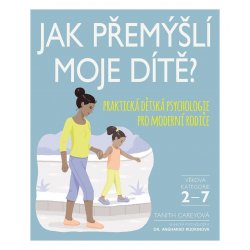 Jak přemýšlí moje dítě? - Tanith Carey