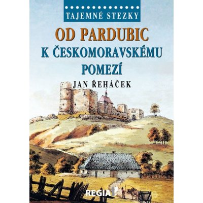 Tajemné stezky Od Pardubic k českomoravskému pomezí – Zboží Mobilmania