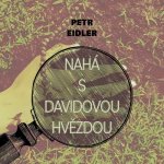 Nahá s Davidovou hvězdou - Petr Eidler – Hledejceny.cz