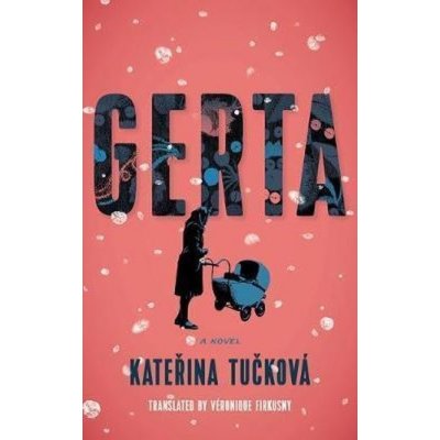 Gerta : A Novel - Kateřina Tučková – Zboží Dáma