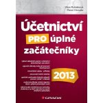 Rubáková Věra, Hrouda Pavel - Účetnictví pro úplné začátečníky 2013 – Hledejceny.cz