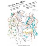 Classical Trio Music for Beginners první pozice housle I, housle II viola, violoncello – Zbozi.Blesk.cz