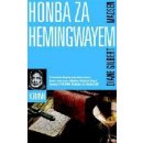 Kniha Honba za Hemingwayem