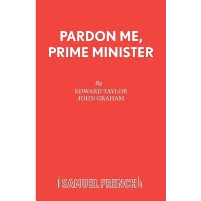 Pardon Me, Prime Minister Taylor EdwardPaperback