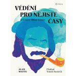 Vědění pro nejisté časy - Watts Alan – Hledejceny.cz