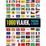 1000 vlajek, praporů a zástav - Elisabeth Dumont- Lecornec – Hledejceny.cz