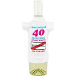 Tričko na flašku I když máš už 40 nejsi vůbec.. – Zbozi.Blesk.cz