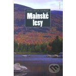 Mainské lesy - Henry David Thoreau – Hledejceny.cz