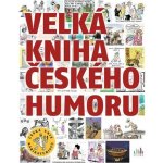 Velká kniha českého humoru – Hledejceny.cz