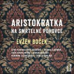 Aristokratka na smrtelné pohovce – Hledejceny.cz