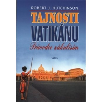 Tajnosti Vatikánu - Robert J. Hutchinson