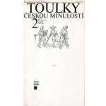 Toulky českou minulostí 2 - Od časů Přemysla Otakara 1 do nástupu Habsburků 1197-1526 – Zbozi.Blesk.cz