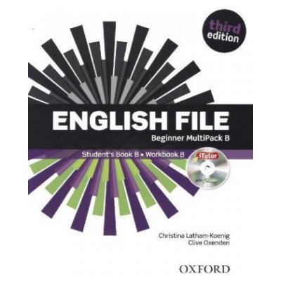 Latham, koenig Ch. Oxenden C. Selingson P. - English File Third Edition Beginner Multipack B