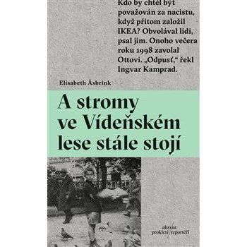 A stromy ve Vídeňském lese stále stojí - Elisabeth Asbrink