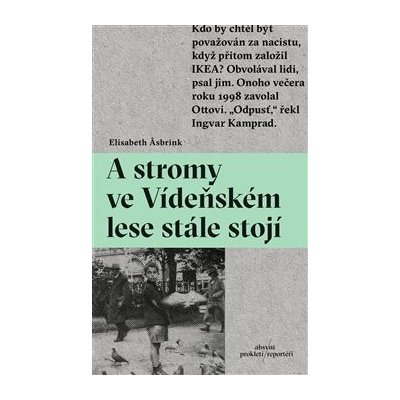 A stromy ve Vídeňském lese stále stojí - Elisabeth Asbrink