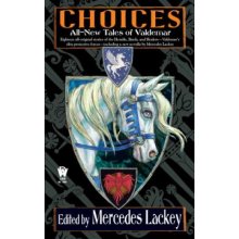 Choices Lackey MercedesPaperback