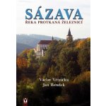Sázava – Řeka protkaná železnicí - Václav Větvička – Hledejceny.cz
