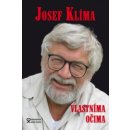 Josef Klíma - Vlastníma očima aneb Před kamerou i za ní - Klíma Josef