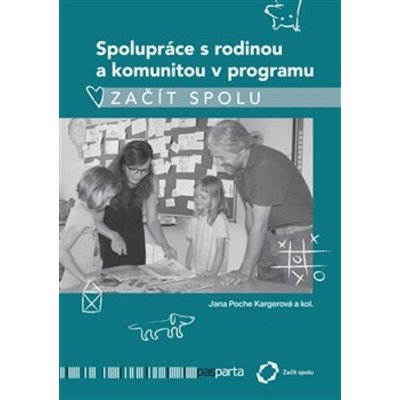 Spolupráce s rodinou a komunitou v programu Začít spolu - Jana Kargerová – Zboží Mobilmania