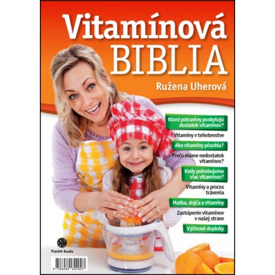 Uherová, Ružena - Vítamínová biblia – Hledejceny.cz