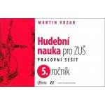 Hudební nauka pro ZUŠ 5. ročník - Martin Vozar – Zboží Dáma