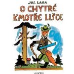 O chytré kmotře lišce - Josef Lada – Hledejceny.cz