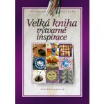 Velká výtvarné inspirace – Hledejceny.cz