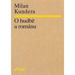 O hudbě a románu Kundera Milan – Sleviste.cz
