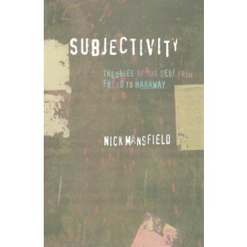 Subjectivity - N. Mansfield Theories of the Self f