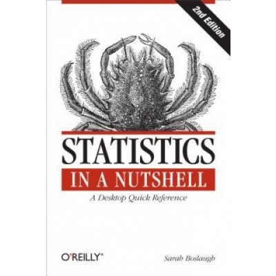 Statistics in a Nutshell - S. Boslaugh