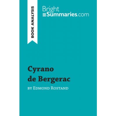 Cyrano de Bergerac by Edmond Rostand Book Analysis