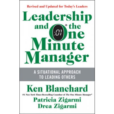 Leadership and the One Minute Manager - Ken Blanchard, Drea Zigarmi, Patricia Zigarmi – Zboží Mobilmania