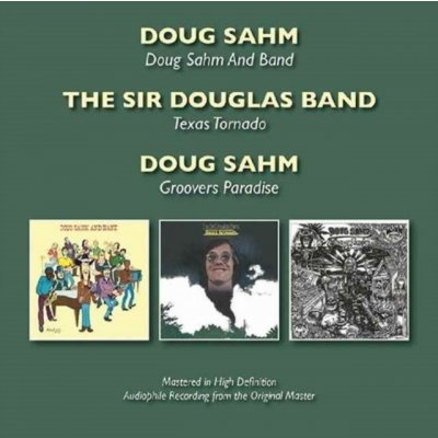 Doug Sahm - Doug Sahm & Band/Texas Tornado/Groovers Paradise CD – Hledejceny.cz