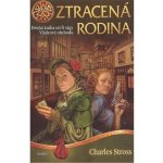 Ztracená rodina - Vládcové obchodu 2 - Charles Stross – Hledejceny.cz