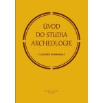 Podborský Vladimír - Úvod do studia archeologie – Hledejceny.cz