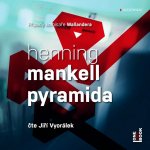 Pyramida - Henning Mankell - čte Jiří Vyorálek – Sleviste.cz