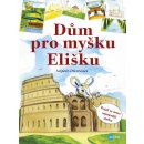 Kniha Dům pro myšku Elišku - Vojtěch Otčenášek