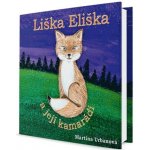 Liška Eliška a její kamarádi - Martina Urbanová – Hledejceny.cz