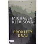 Prokletý kraj - Michaela Klevisová – Hledejceny.cz