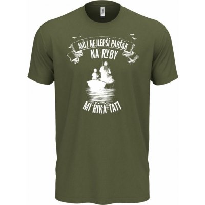 Můj nejlepší parťák na ryby, mi říká tati Super triko – Hledejceny.cz