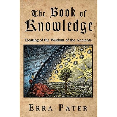 The Book Of Knowledge: Treating Of The Wisdom Of The Ancients – Hledejceny.cz