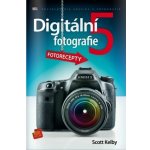 Digitální fotografie 5 - Kelby Scott – Zboží Mobilmania